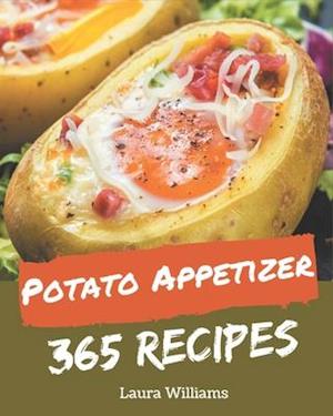 365 Potato Appetizer Recipes