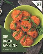 Oh! 365 Baked Appetizer Recipes