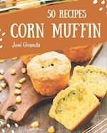 50 Corn Muffin Recipes