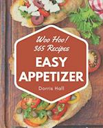 Woo Hoo! 365 Easy Appetizer Recipes