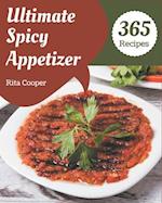 365 Ultimate Spicy Appetizer Recipes