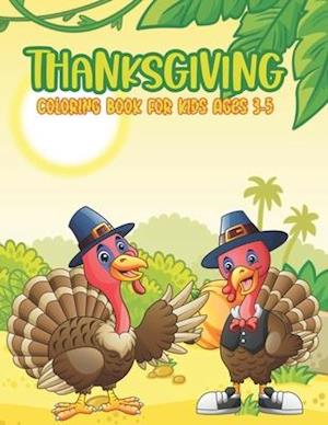 Thanksgiving Coloring Book For Kids Ages 3-5: Funny and easy turkey coloring pages for children, boys, girls, toddlers, and preschool | Great Thanksgi