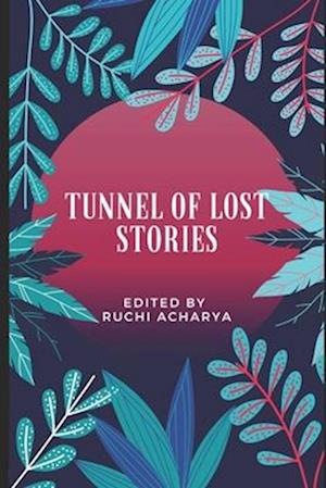 Tunnel of Lost Stories