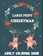 Large Print Christmas Adult Coloring Book