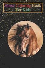 Horse Coloring Book For Kids