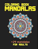 Coloring book mandalas +29 mandalas for adults