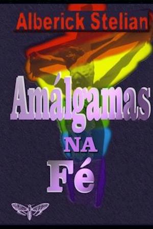 Amálgamas na fé