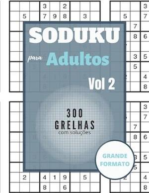 Sudoku para adultos - 300 grelhas com soluções