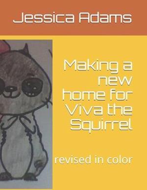 Making a new home for Viva the Squirrel