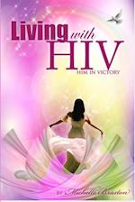 Living with HIV Him in Victory