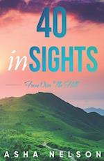 40 Insights from over the Hill