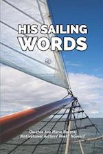 His Sailing Words
