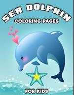 Sea Dolphin Coloring Pages for Kids