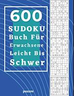 600 Sudoku Buch Für Erwachsene Leicht Bis Schwer