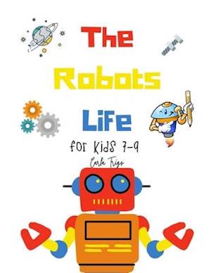 The Robots Life