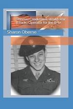 Thomas Creekmore: World War II Radio Operator for the B-17 