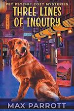 Three Lines of Inquiry: Psychic Sleuths and Talking Dogs 