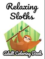 Relaxing Sloths Adult Coloring Book