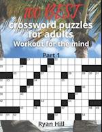100 best crossword puzzles for adults: Workout for the mind 
