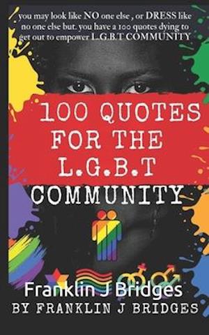 100 Quotes for the L.G.B.T. Community