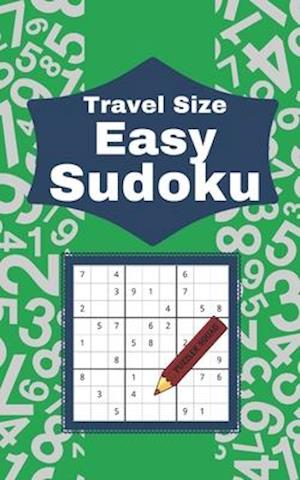 Travel Size Easy Sudoku: 104 Enjoyable Sudoku Puzzles