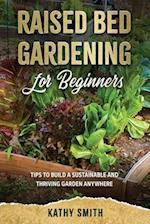 Raised Bed Gardening For Beginners