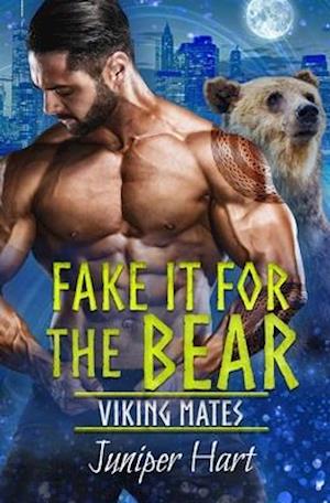 Fake It For the Bear