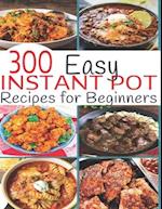 300 Instant Pot Recipes