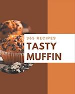 365 Tasty Muffin Recipes