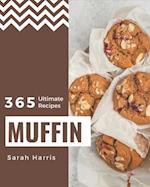 365 Ultimate Muffin Recipes