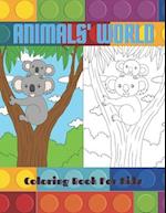 ANIMALS' WORLD - Coloring Book For Kids