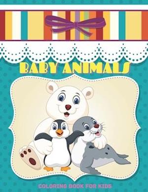 BABY ANIMALS - Coloring Book For Kids