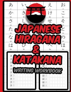 Japanese Hiragana and Katakana Writing Workbook