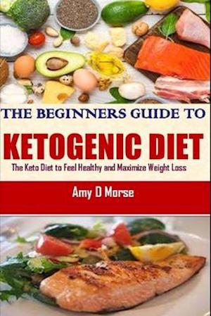 The Beginner's guide to Ketogenic diet