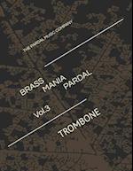Brass Mania Pardal Vol.3: TROMBONE 