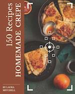 150 Homemade Crepe Recipes