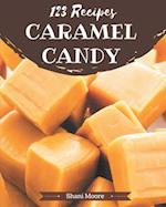 123 Caramel Candy Recipes