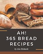 Ah! 365 Bread Recipes