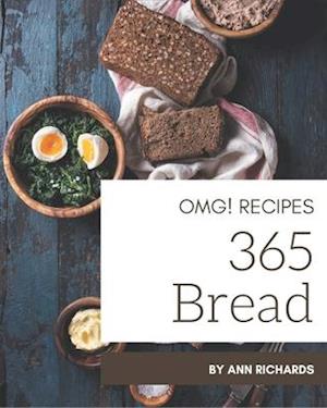 OMG! 365 Bread Recipes