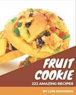 222 Amazing Fruit Cookie Recipes