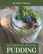 365 Amazing Pudding Recipes