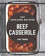 365 Amazing Beef Casserole Recipes