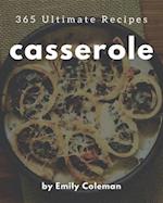365 Ultimate Casserole Recipes