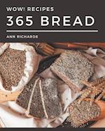 Wow! 365 Bread Recipes