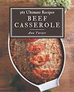 365 Ultimate Beef Casserole Recipes