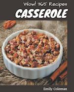 Wow! 365 Casserole Recipes