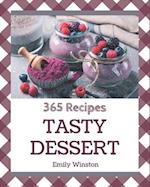 365 Tasty Dessert Recipes