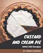 OMG! 285 Custard and Cream Pie Recipes