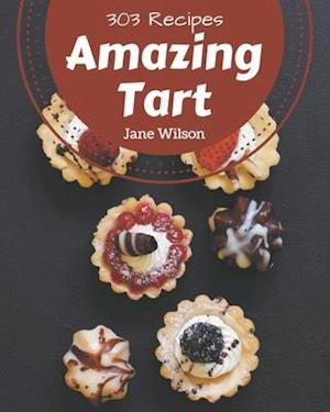 303 Amazing Tart Recipes