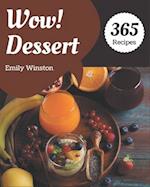 Wow! 365 Dessert Recipes